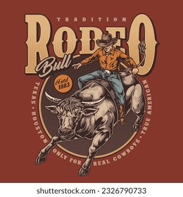 Tradition rodeo bull vintage poster colorful guy sitting in saddle on wild cow wants to throw off rider vector illustration