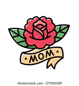 Traditional American Style Rose Tattoo With Ribbon And Word Mom. Old School Retro Tattoo Vector Illustration.