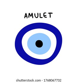 Traditional amulet from the evil eye isolated on a white background. The inscription amulet and amulet sign from the evil eye. Blue and cyan are the colors of the protective sign. Vector illustration 