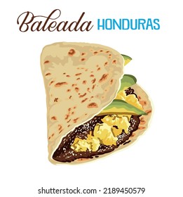 The traditional baleada the most famous Honduran dishes, flour tortilla which is folded and filled with refried beans