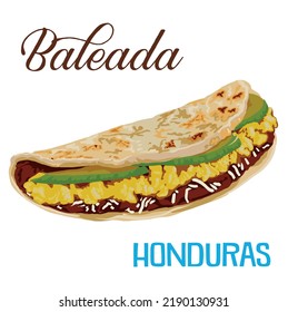 The traditional baleada the most famous Honduran dishes, flour tortilla which is folded and filled with refried beans