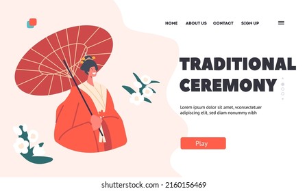 Traditional Ceremony Landing Page Template. Geisha Woman. Female Character in Japanese Dress, Hairstyle, Makeup and Umbrella Asian, Bride Kimono Fashion. Cartoon People Vector Illustration