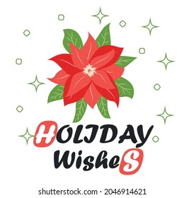 Traditional Christmas poinsettia flower with green leaves and red petals. Cute winter poster, Christmas card, banner, sticker, gift tag. Christmas flower