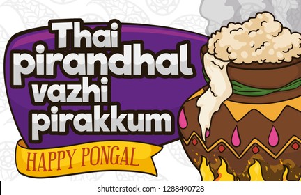 Traditional clay pot making a sweet rice: chakkara pongal, with a sign and traditional greeting (meaning "the commencement of Thai paves the way for new opportunities") during Thai Pongal festival.