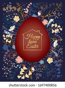 Traditional colored Easter egg in floral and grass decorative wreath, golden house sign, dark night sky background. Happy home Easter - Greeting card, motivational quarantine message, poster banner.