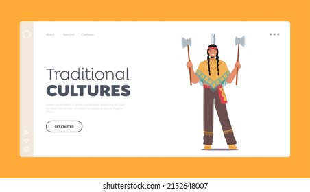Traditional Cultures Landing Page Template. Indian American Indigenous Warrior with Axes, Male Character, Native Aboriginal Person in Tribal Costume with Feather. Cartoon People Vector Illustration