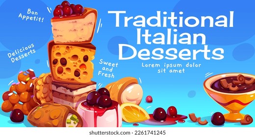 Traditional Italian desserts banner design. Vector cartoon illustration of sweet cookies, pastry, delicious pies with cream, chocolate, fruit and berries. Classic bakery cafe poster, menu design