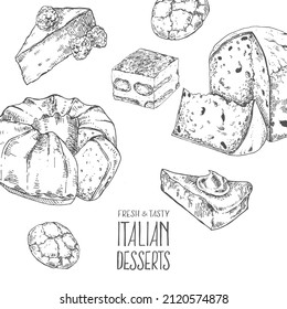 Traditional Italian desserts and sweets. Hand drawn vector sketch style illustrations set. Sweet pastry banner for packaging, menu, design, ad