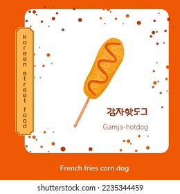 Traditional korean street food corn dog fried in bread crumbs with ketchup mustard poster. Korean gamja hotdog. Translation from korean french fries corn dog. Asian food snack. Vector illustration.