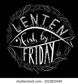 Traditional menu for Lent fasting celebration. Handwritten text  Fish Fry.  The symbol of the Christian religion. Vector design. 
