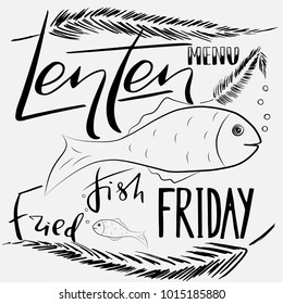 Traditional menu for Lent fasting celebration. Handwritten text   Fried Fish Friday.  The symbol of the Christian religion. Vector design. 