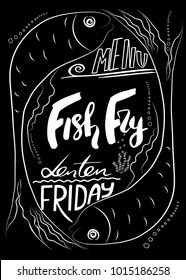 Traditional Menu For Lent Fasting Celebration. Handwritten Text  Fish Fry.  The Symbol Of The Christian Religion. Vector Design. 
