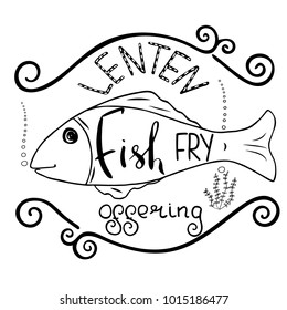 Traditional Menu For Lent Fasting Celebration. Handwritten Text  Fish Fry.  The Symbol Of The Christian Religion. Vector Design. 
