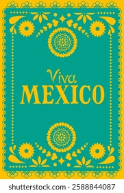 Traditional Mexican-inspired design with Viva Mexico text in yellow on a green background, decorated with floral and ornamental elements. Celebration and culture concept. Vector illustration