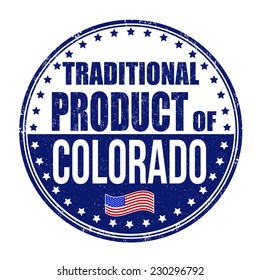 Traditional product of Colorado grunge rubber stamp on white background, vector illustration