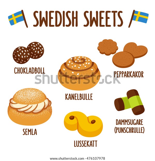 Traditional swedish sweets. Chokladboll (chocolate\
balls) Kanelbulle (cinnamon roll), Pepparkakor (ginger snaps),\
Semla (whipped cream bun), lussekatt (saffron bun) and dammsugare\
(punch roll).