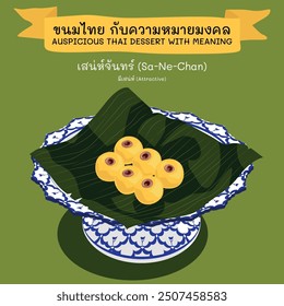 Traditional Thai Dessert (Med-Ka-Noon) with it meaning in Thai and English. Display in Thai ceramic (Porcelain bowl)