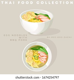 Traditional Thai food collection : Egg noodle with BBQ pork : Vector Illustration