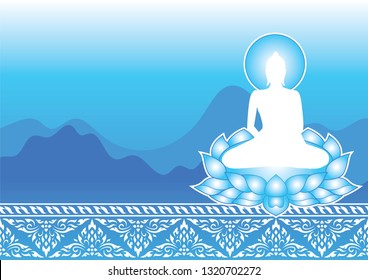traditional Thailand illustration buddha Siddhartha gautama sit on lotus with Thai flower frame and mountain background