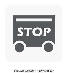 Traffic barricade vector icon. That frame or structure is warning sign or caution to stop, control or block passage of traffic direction from excavation, repair, improvement or road construction area.