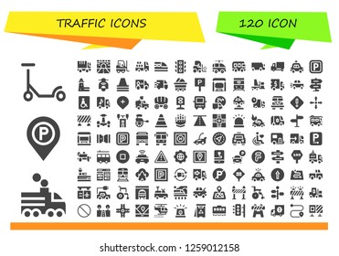  traffic icon set. 120 filled traffic icons. Simple modern icons about  - Scooter, Train, Parking sign, Truck, Road, Forklift, Traffic light, Electric car, Bus, Cargo truck, Delivery truck