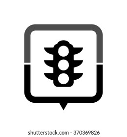 Traffic lights - black vector icon; map pointer;  message bubble