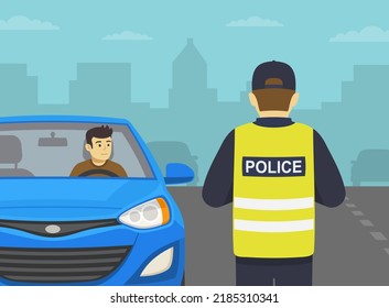 Traffic police officer pulls over a blue sedan car on a city road and checks driver license. Young male driver looking at police officer. Front view. Flat vector illustration template.