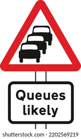 Traffic queues likely ahead, The Highway Code Traffic Sign, Signs giving orders, Signs with red circles are mostly prohibitive. Plates below signs qualify their message.