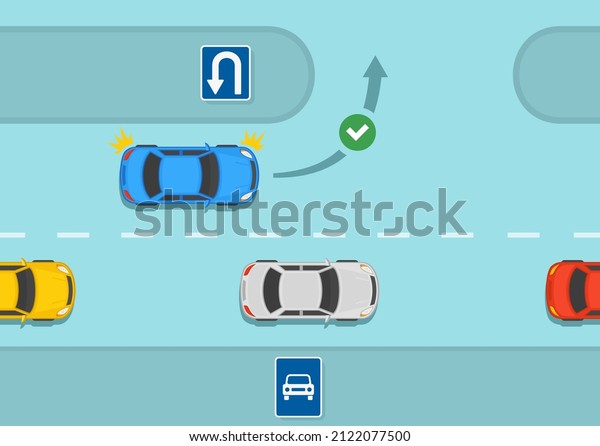 Traffic regulating rules and tips.
Safety car driving. Blue sedan car is about to turn left on
motorway. U-turn road sign. Flat vector illustration
template.