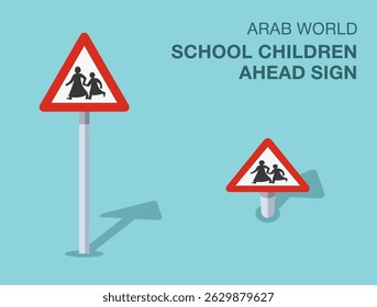 Traffic regulation rules. Isolated Arab world "school children ahead" road sign. Front and top view. Flat vector illustration template.