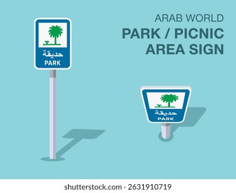 Traffic regulation rules. Isolated Arab world "park or picnic area" road sign. Front and top view. Flat vector illustration template.