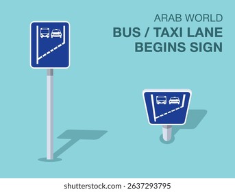 Traffic regulation rules. Isolated Arab world "bus and taxi lane begins" road sign. Front and top view. Flat vector illustration template.