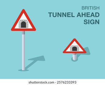 Traffic regulation rules. Isolated British "tunnel ahead" road sign. Front and top view. Flat vector illustration template.