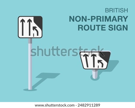 Traffic regulation rules. Isolated British "non-primary route" road sign. Front and top view. Flat vector illustration template.
