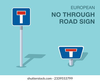 Traffic regulation rules. Isolated european no through road or dead end sign. Front and top view. Flat vector illustration template. svg