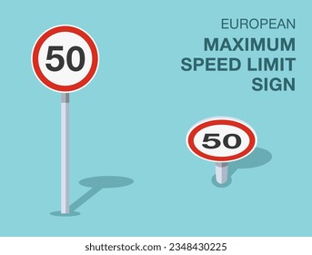 Traffic regulation rules. Isolated european maximum speed limit sign. Front and top view. Flat vector illustration template.