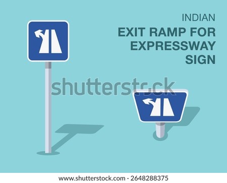 Traffic regulation rules. Isolated indian "exit ramp for expressway" road sign. Front and top view. Flat vector illustration template.