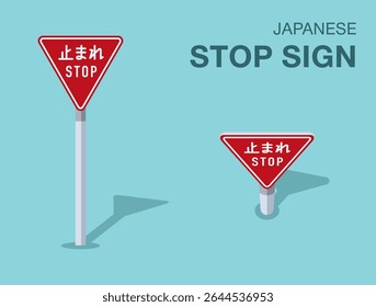 Traffic regulation rules. Isolated japanese "stop" road sign. Front and top view. Flat vector illustration template.