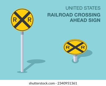 Traffic regulation rules. Isolated United States railroad crossing ahead sign. Front and top view. Flat vector illustration template.