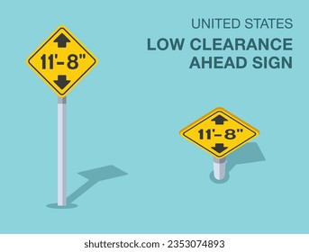 Traffic regulation rules. Isolated United States low clearance ahead sign. Front and top view. Flat vector illustration template.