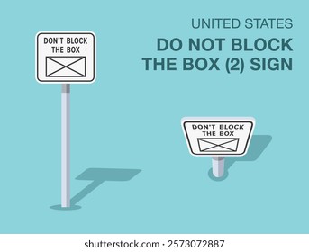 Traffic regulation rules. Isolated United States "don't block the box" (2) road sign. Front and top view. Flat vector illustration template.