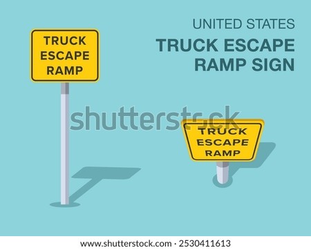 Traffic regulation rules. Isolated United States "truck escape ramp" road sign. Front and top view. Flat vector illustration template.