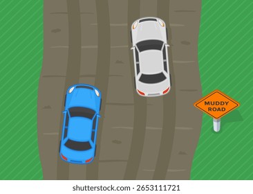 Traffic regulation rules and tips. Cars gets stuck on a country road. Top view. "Muddy road" sign area. Flat vector illustration template.