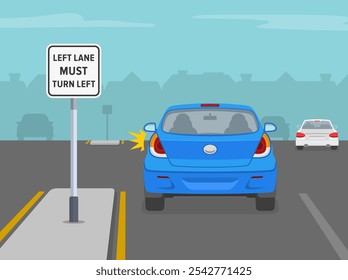 Traffic regulation sign. Blue car is about to turn left on expressway. Back view. Left lane must turn left. Flat vector illustration template.