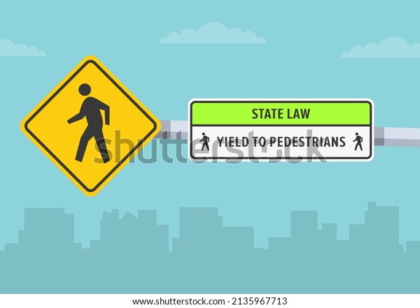 Traffic regulations and tips. Close-up view of\
a pedestrian crossing and yield to pedestrians state road sign.\
Flat vector illustration\
template.