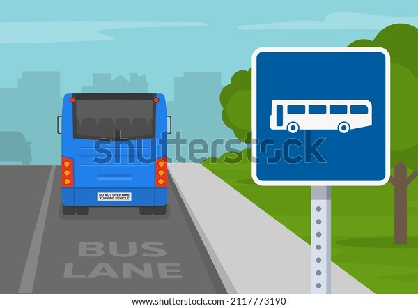Traffic or road sign meaning. Close-up view of\
a bus lane sign. Back view of a blue city bus on a bus lane. Flat\
vector illustration template.\
