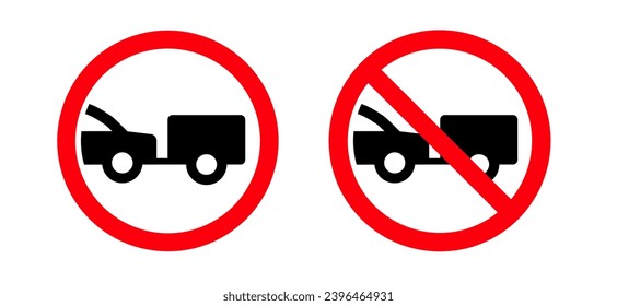 Traffic, road sign. Warning no trailer signboard. No entry of motor vehicles with a trailer. Do not enter, trailers prohibited. Information for car drivers. No towed trailers. Towed trailer icon.