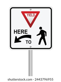 Traffic road sign yield here to pedestrians warning on white background