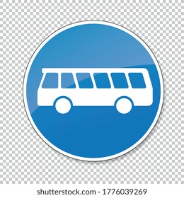 traffic sign bus entrance. German traffic sign at a bus lane on checked transparent background. Vector illustration. Eps 10 vector file.