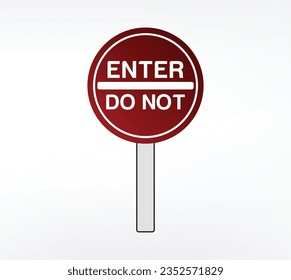 
Traffic Sign: Do Not Enter. Warning Sign